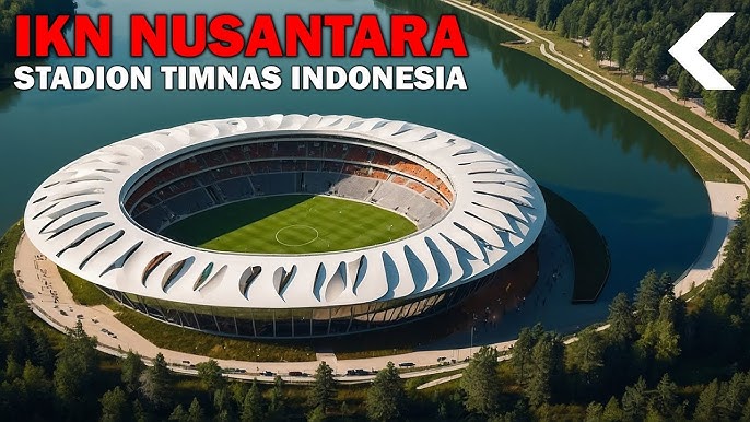 Stadion Nasional IKN 2025: Simbol Baru Kebangkitan Sepak Bola Indonesia