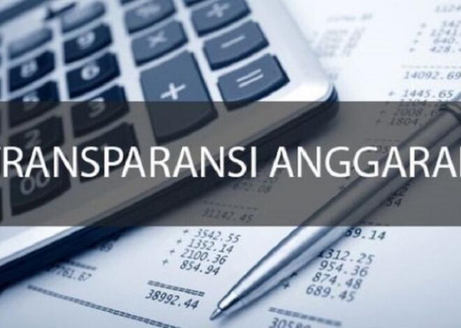 Transparansi Anggaran Publik di Indonesia: Kunci Membangun Kepercayaan Rakyat