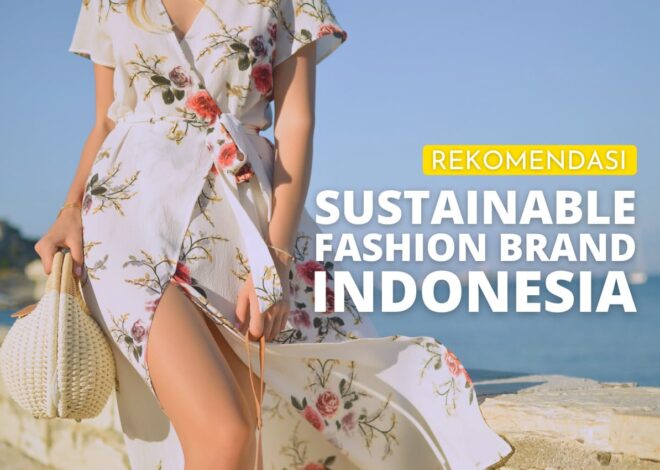 Kebangkitan Brand Fashion Lokal Indonesia: Menjadi Tuan Rumah di Negeri Sendiri